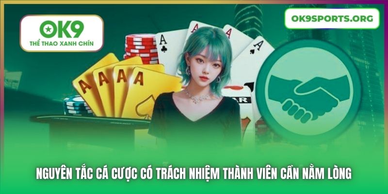 Nguyên tắc cá cược có trách nhiệm thành viên cần nằm lòng