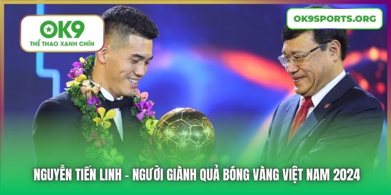 Nguyễn Tiến Linh | Người Giành Quả Bóng Vàng Việt Nam